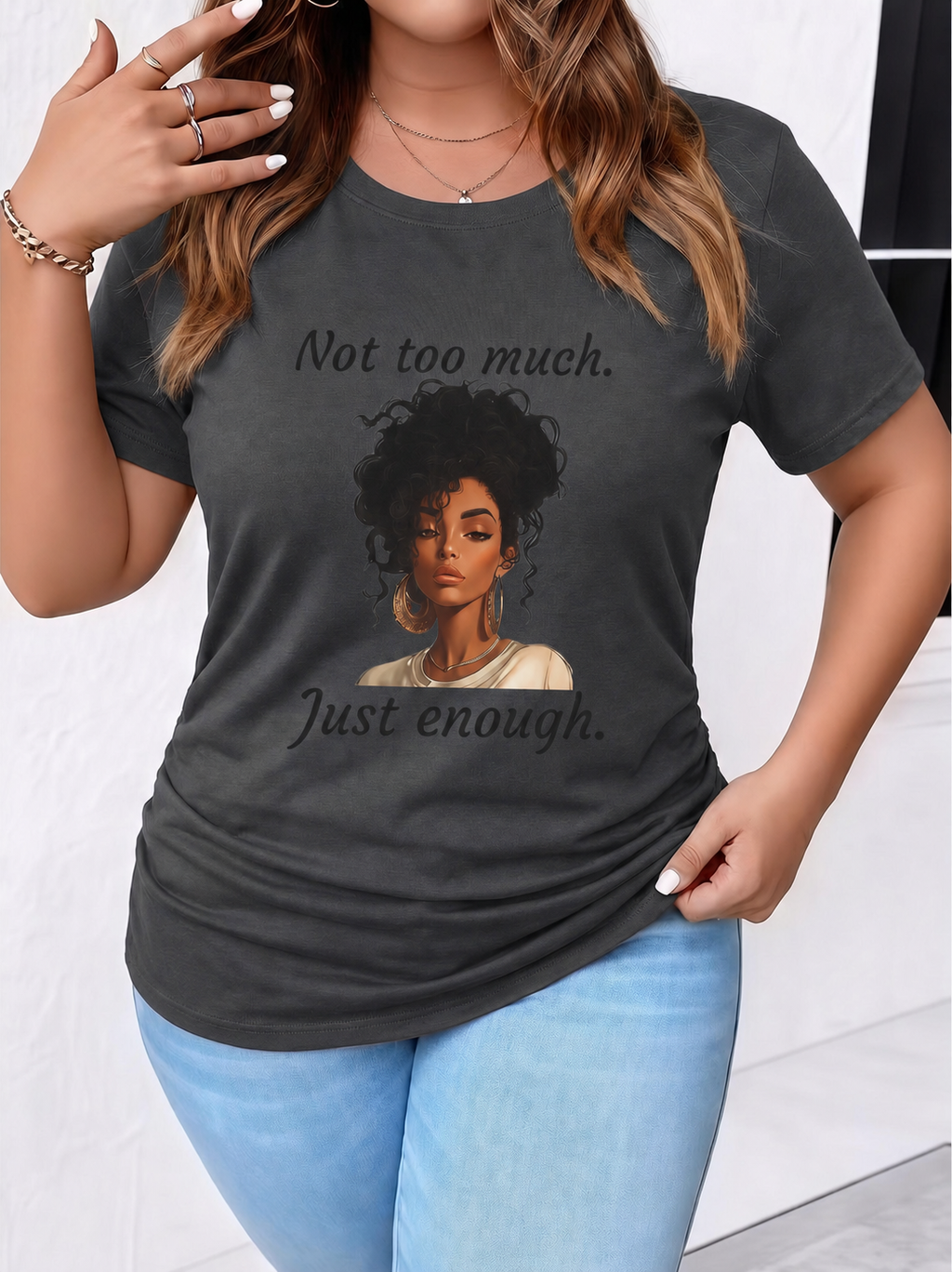 Not Too Much, Just Enough