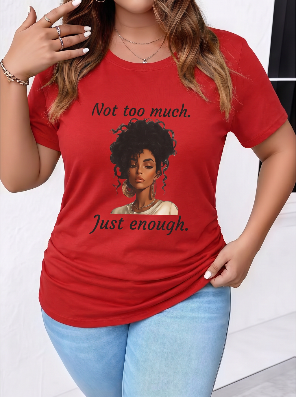 Not Too Much, Just Enough
